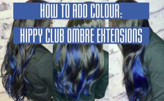 HOW TO ADD COLOUR WITH HIPPY CLUB OMBRE HAIR EXTENSIONS