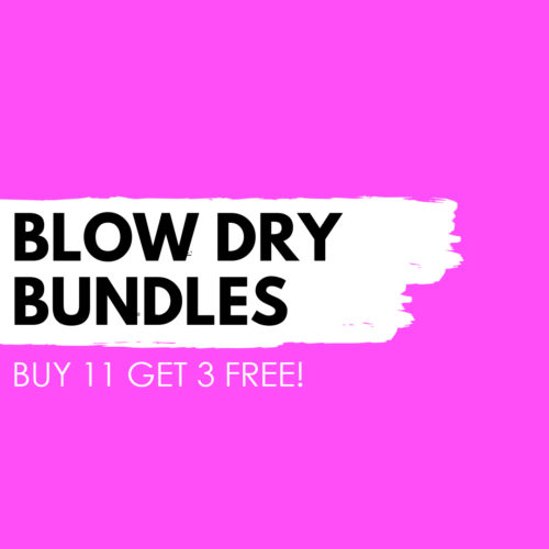 Blow Dry Bundle - Buy 11 get 3 FREE