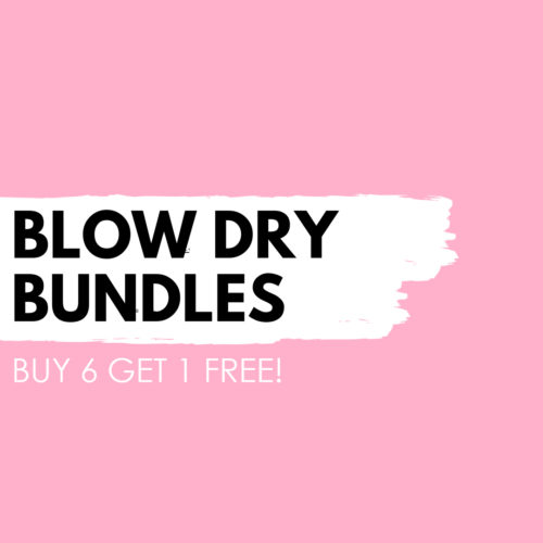 Blow Dry Bundle - Buy 6 get 1 FREE