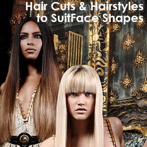 Hairstyles To Suit Face Shapes